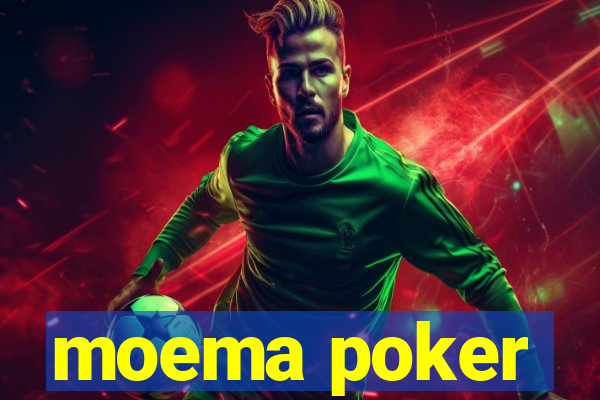 moema poker